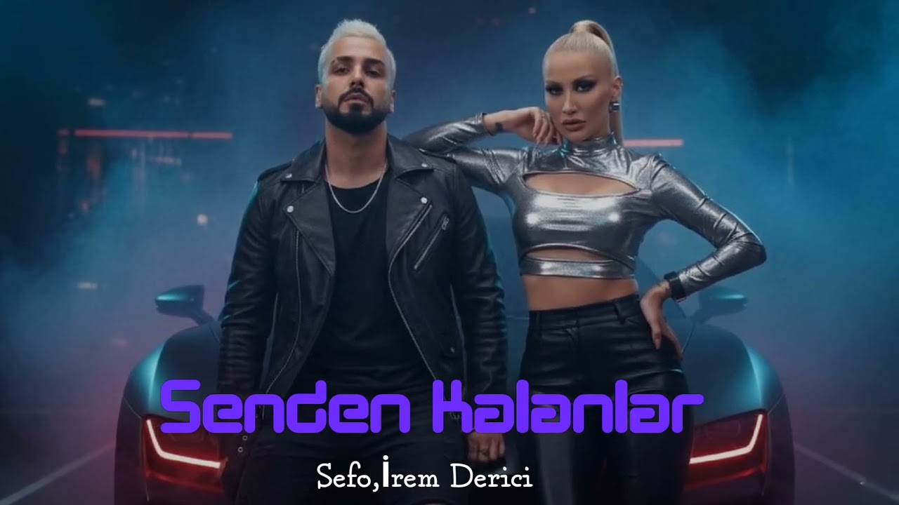 Senden Kalanlar - Sefo,İrem Derici 🔊 Trend T&uuml;rk Pop Şarkılar 2026 🎶 Hit T&uuml;rk Pop M&uuml;zik 2026 🔥