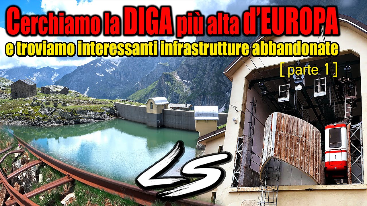 Cerchiamo la diga più alta d'Europa in Val diViù, tra impianti e piccole ferrovie abbandonate part 1