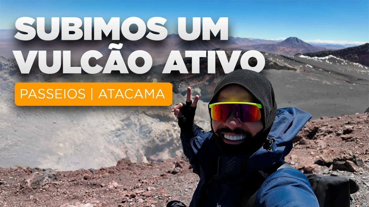 Passeios Atacama | Vulcão Lascar: Um Desafio Emocionante a 5.592 Metros de Altitude!