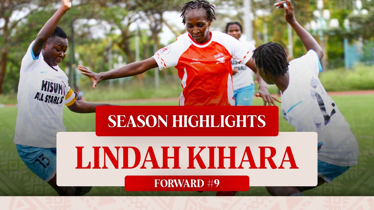 LINDAH KIHARA | FORWARD | 2025/26 HIGHLIGHTS