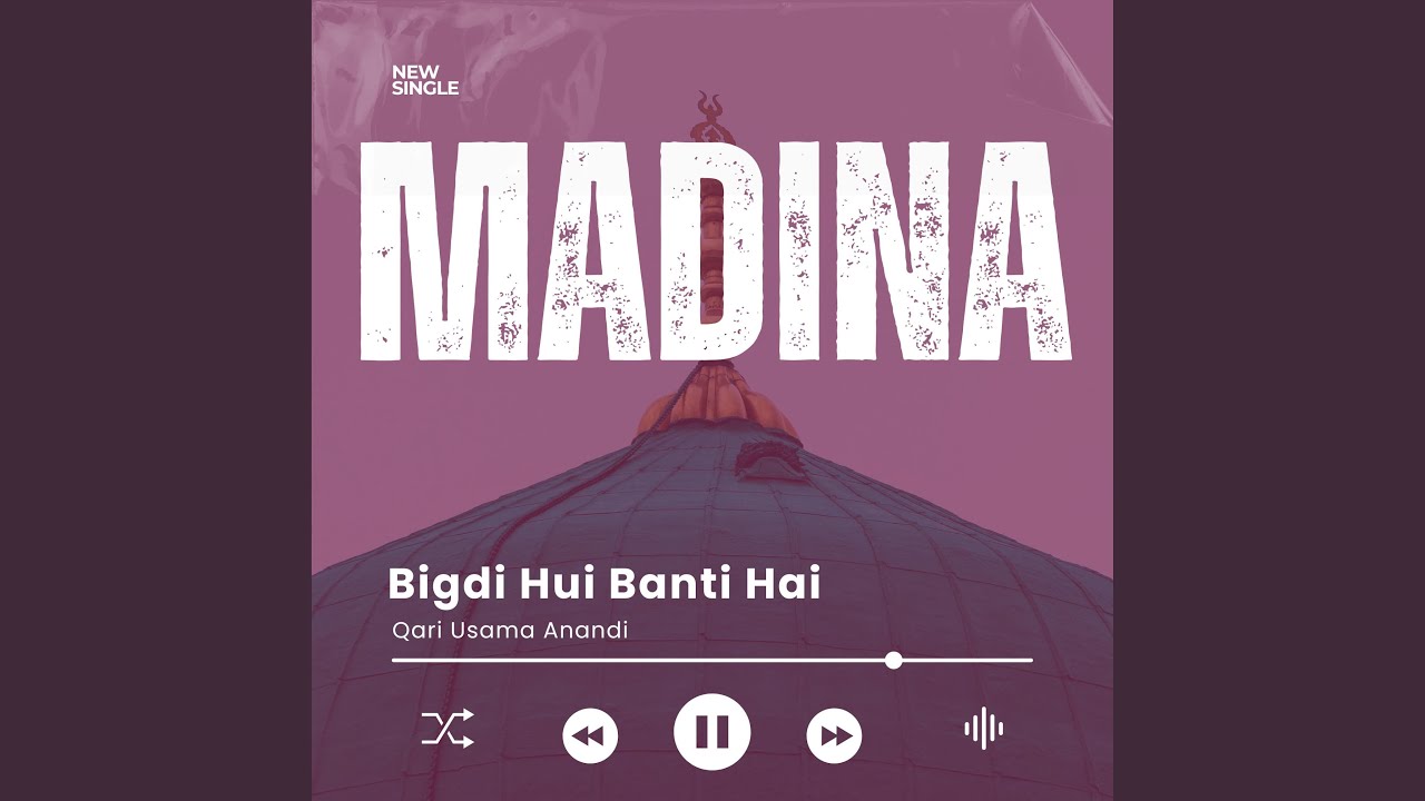 Bigdi Hui Banti Hai