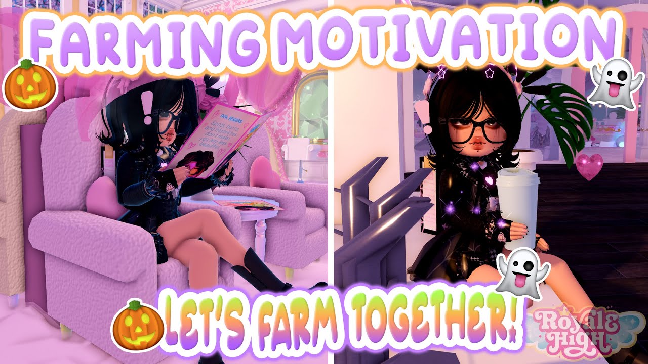 🎃FARMING MOTIVATION🔮 I AM SICK SO LET'S FARM FOR THE 🔎NEXT UPDATE🐠 | Royale High