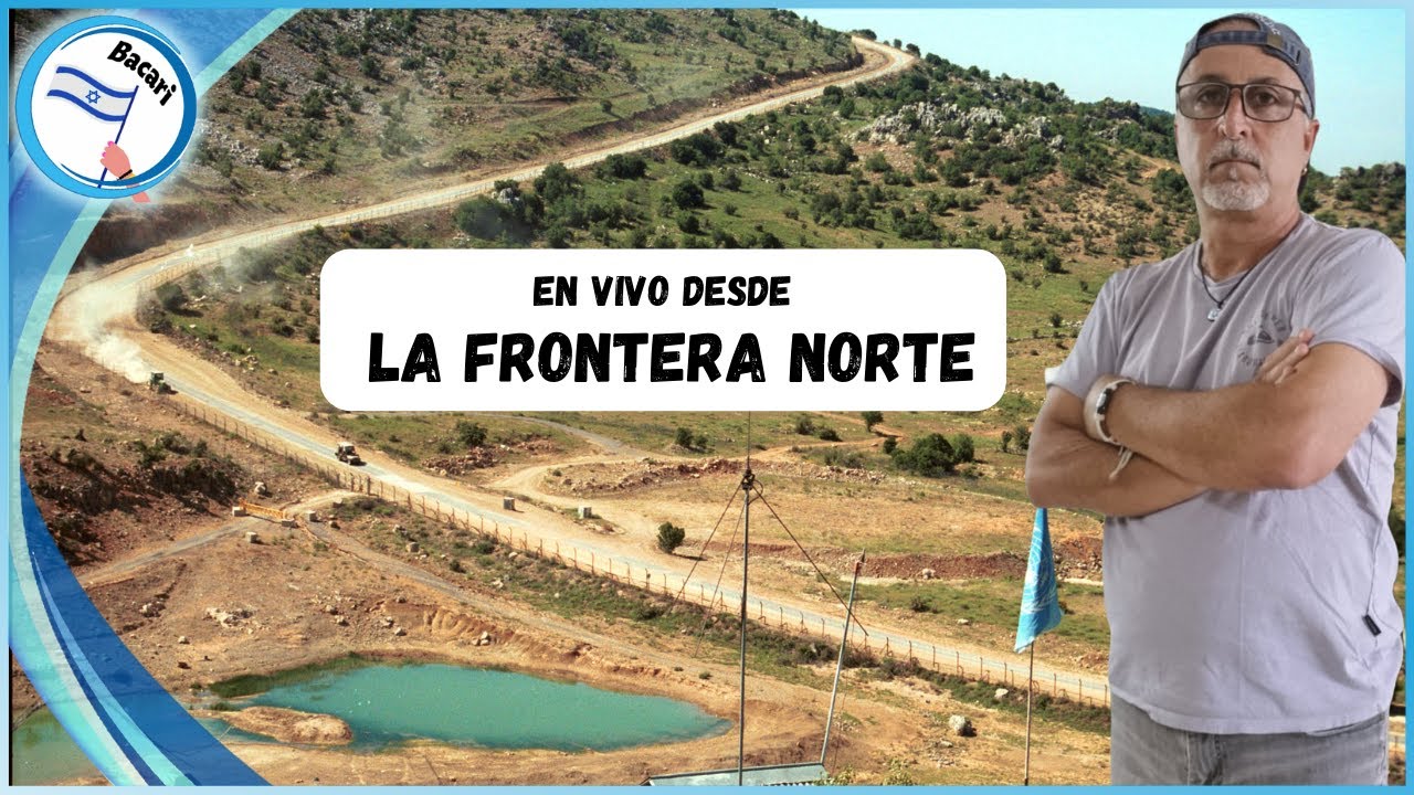 En Vivo Desde La Frontera Norte de Israel - Con El Rabino Yosef Garmon