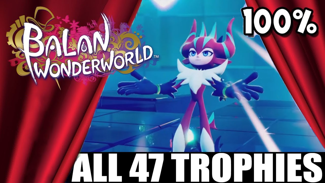 Balan Wonderworld - All 47 Trophies - Showcase 🏆