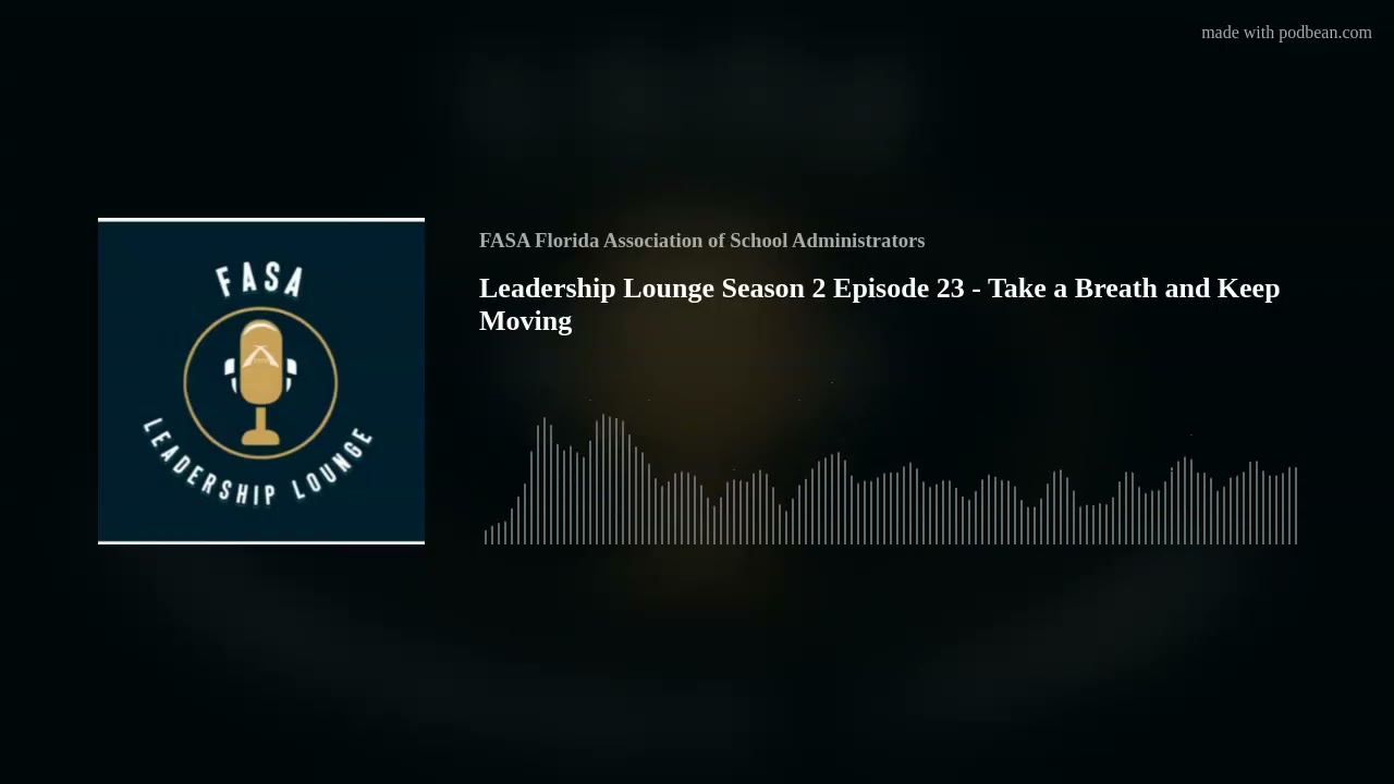 Leadership Lounge Season 2 Episode 23 - Take a Breath and Keep Moving