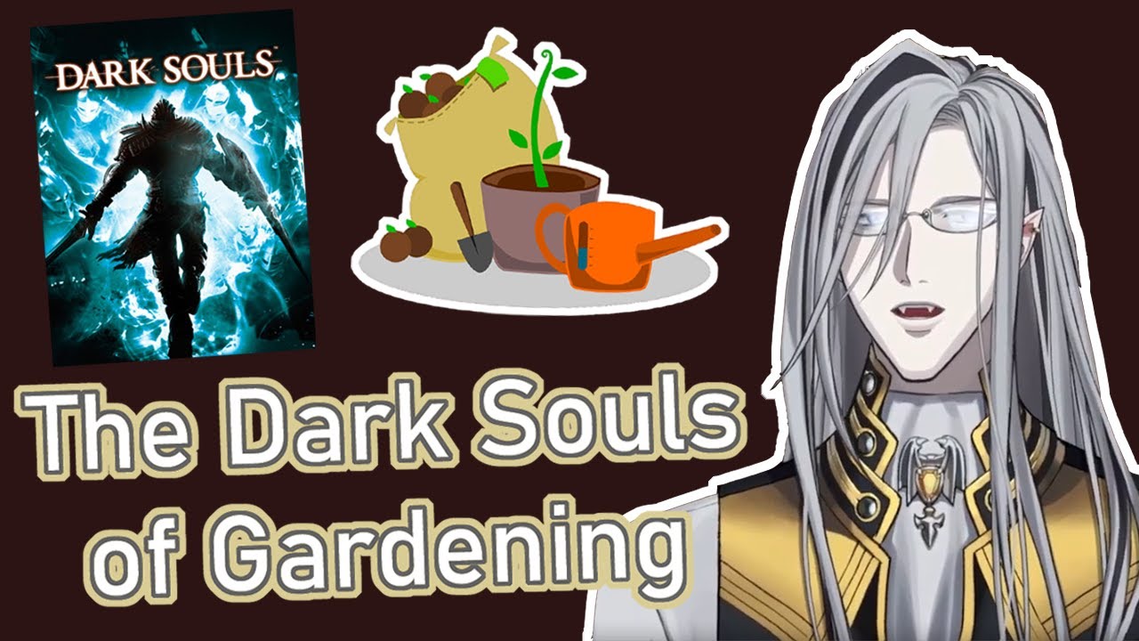 Vesper discovers the Dark Souls of Gardening