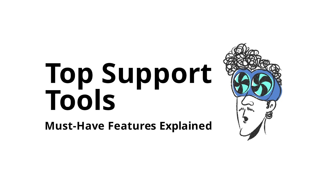 What are the must-have features of customer support software?
