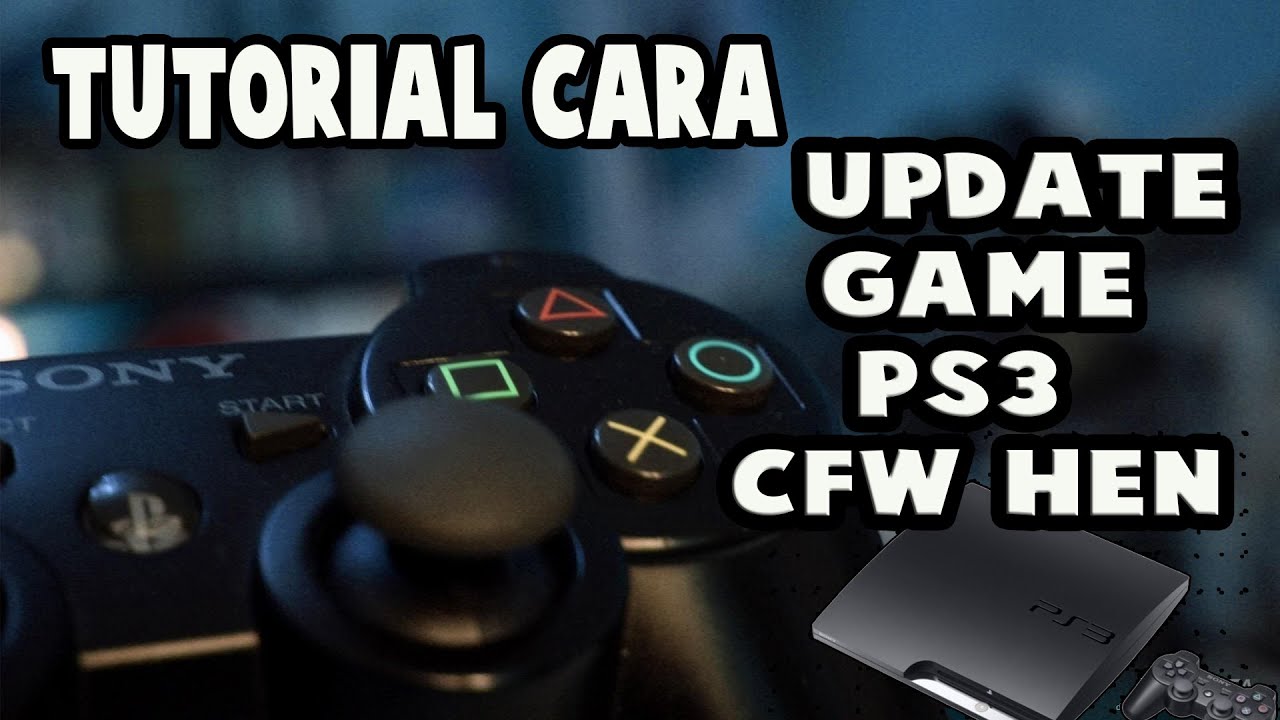 РУКОВОДСТВО ПО ОБНОВЛЕНИЮ ИГРЫ PS3 CFW/HEN ОНЛАЙН