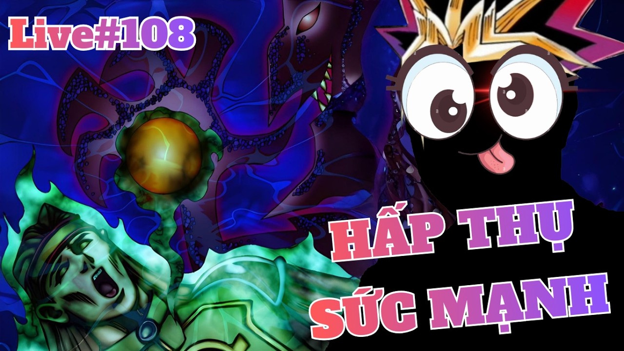 Hấp Thụ Sức Mạnh | Riryoku | GamiQ Live #108 | Yu Gi Oh! Power of Chaos | GamiQ