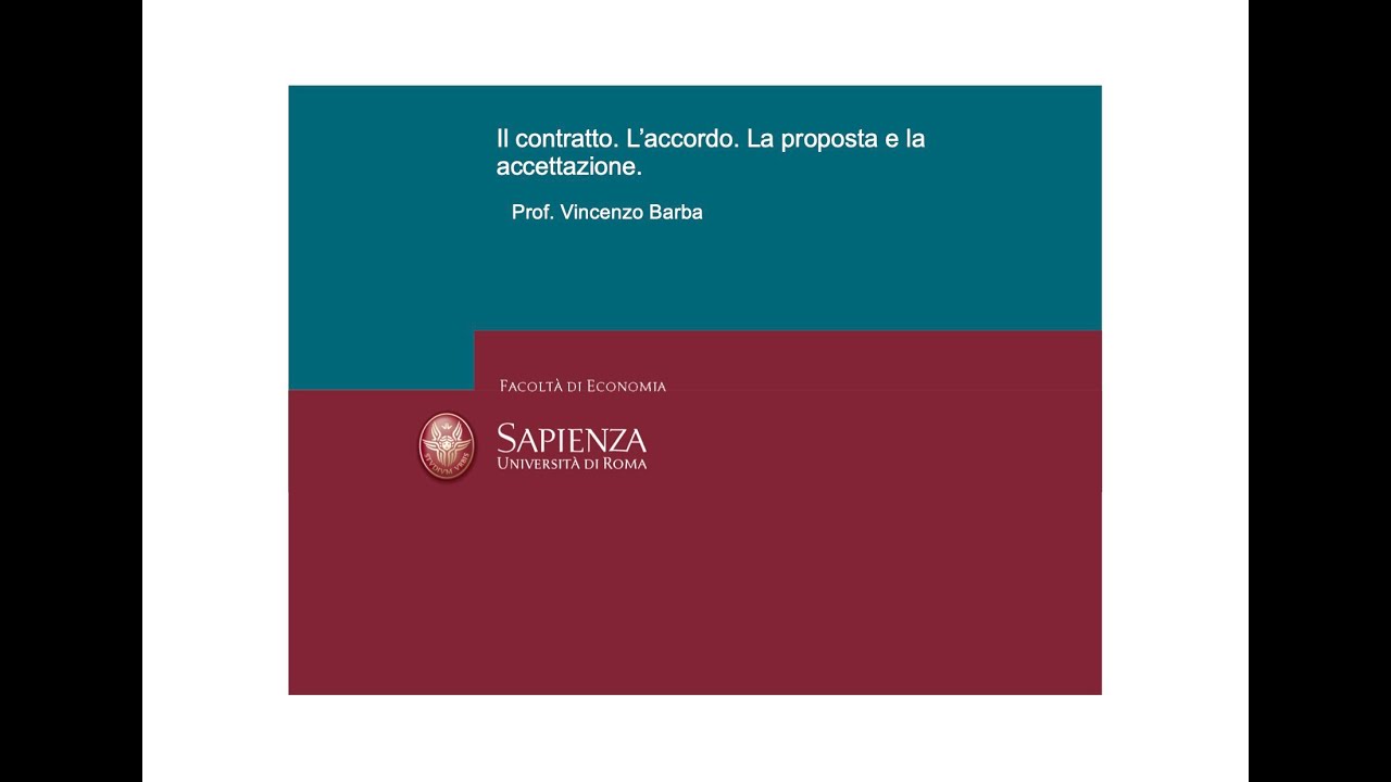 Lezioni di diritto privato. F 02 Il contratto.  Proposta e accettazione