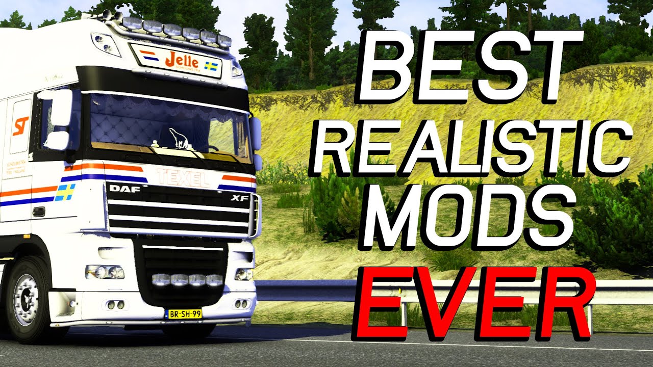ETS2 | BEST REALISTIC MODS EVER [1.42]