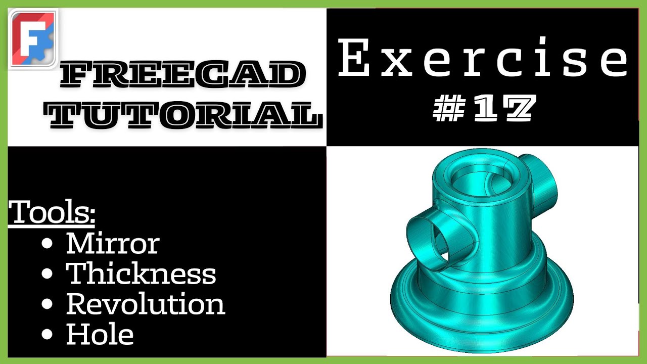 FreeCAD Tutorial for beginners, 3D Exercise #17