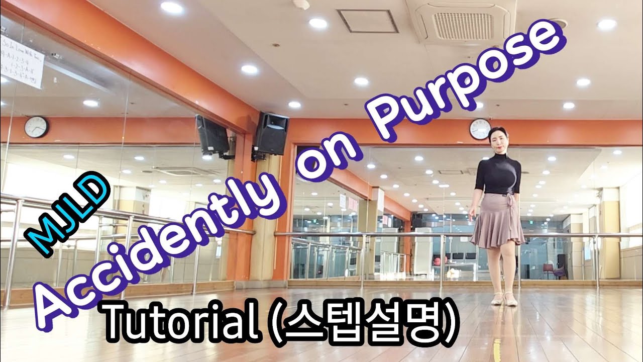 Accidently on Purpose Line Dance/Ria Vos (NL) - October 2025