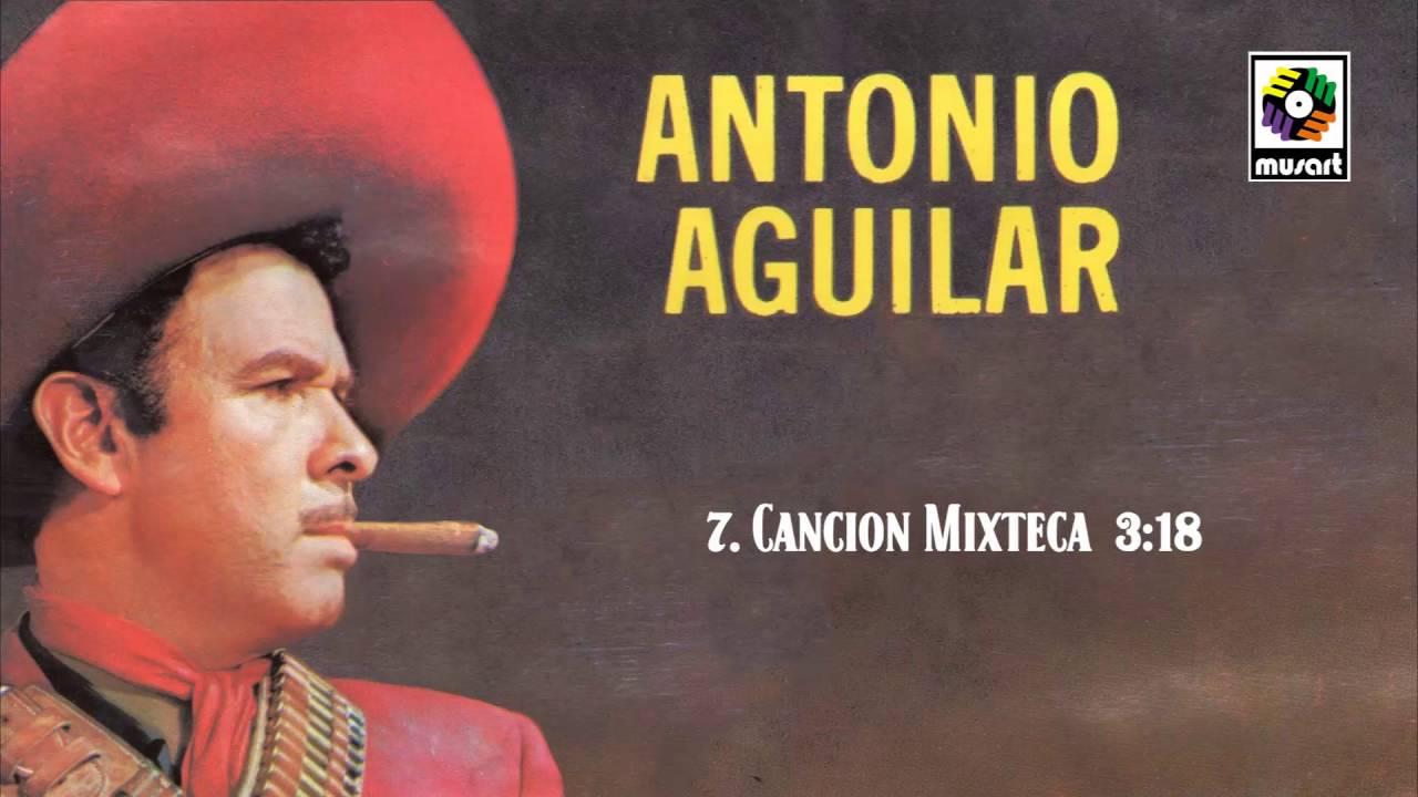 Cancion Mixteca - Antonio Aguilar (Audio Oficial)