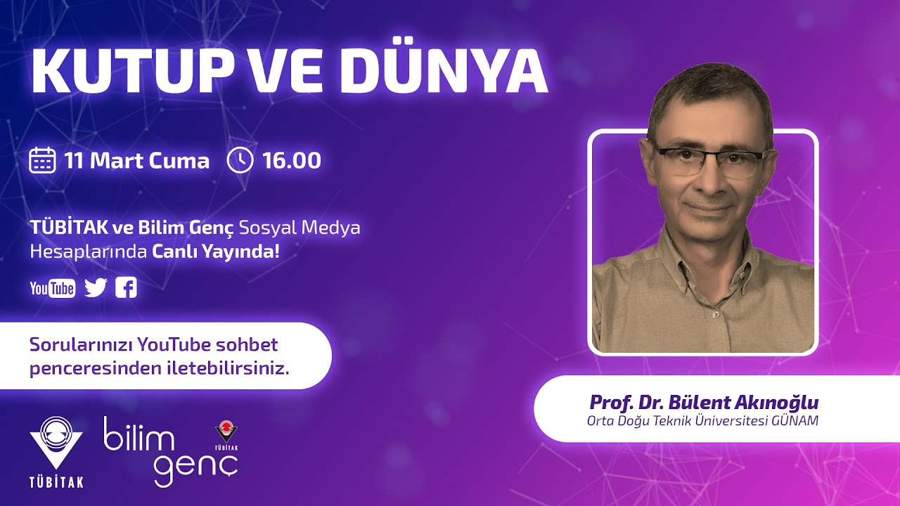 Kutup ve Dünya | Prof. Dr. Bülent Akınoğlu