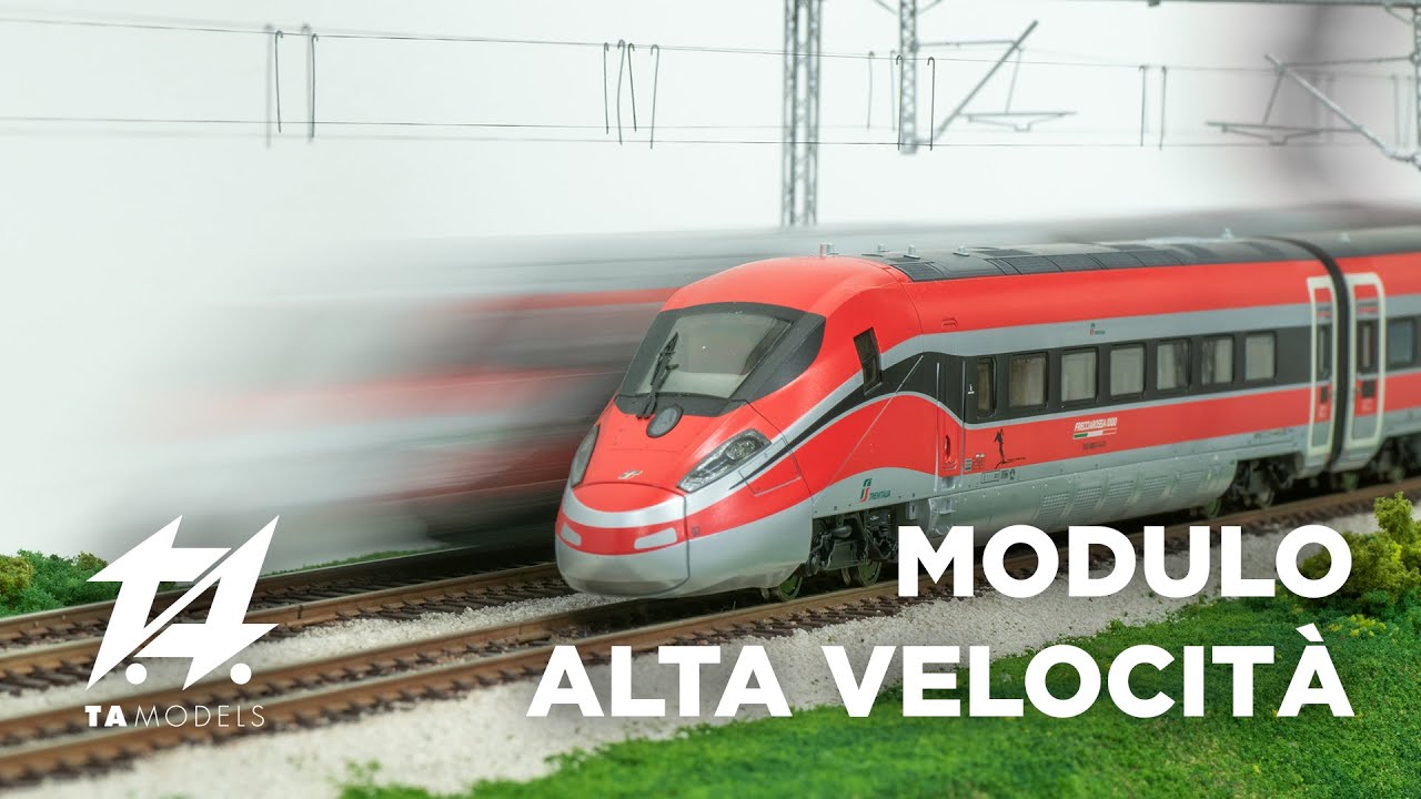 MODULO ALTA VELOCITÀ / TUTORIAL MODELLISMO FERROVIARIO - TA MODELS