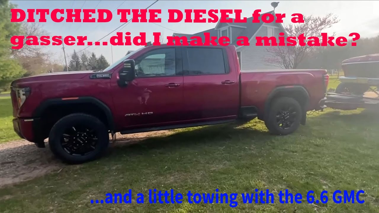 I DITCHED the Diesel for a Gasser...was that a Mistake?!  Towing with a 2024 GMC AT4 6.6 Gas 2500