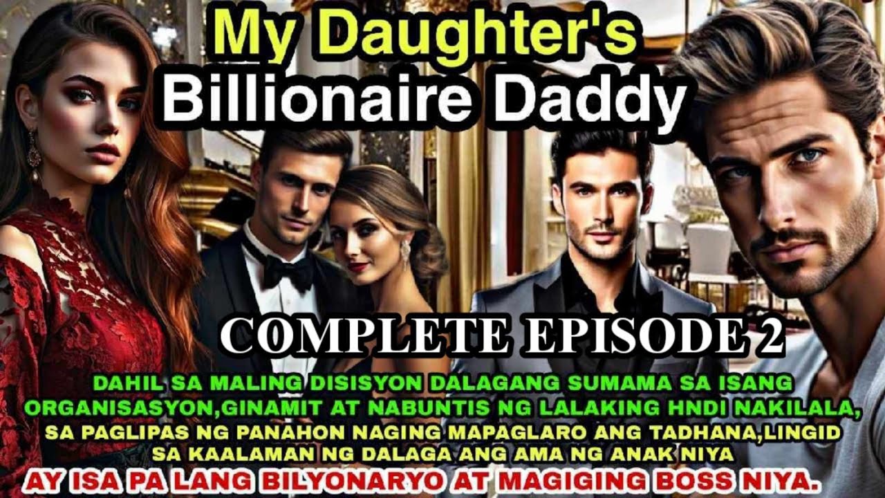 COMPLETE EPISODE 2 | MY DAUGHTER'S BILLIONAIRE DADDY | RAMHEYA TV