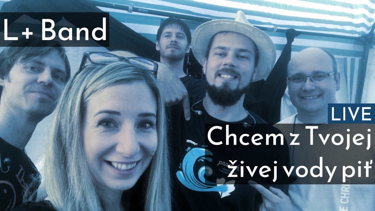 Chcem z Tvojej živej vody piť |  L+ Band | live worship
