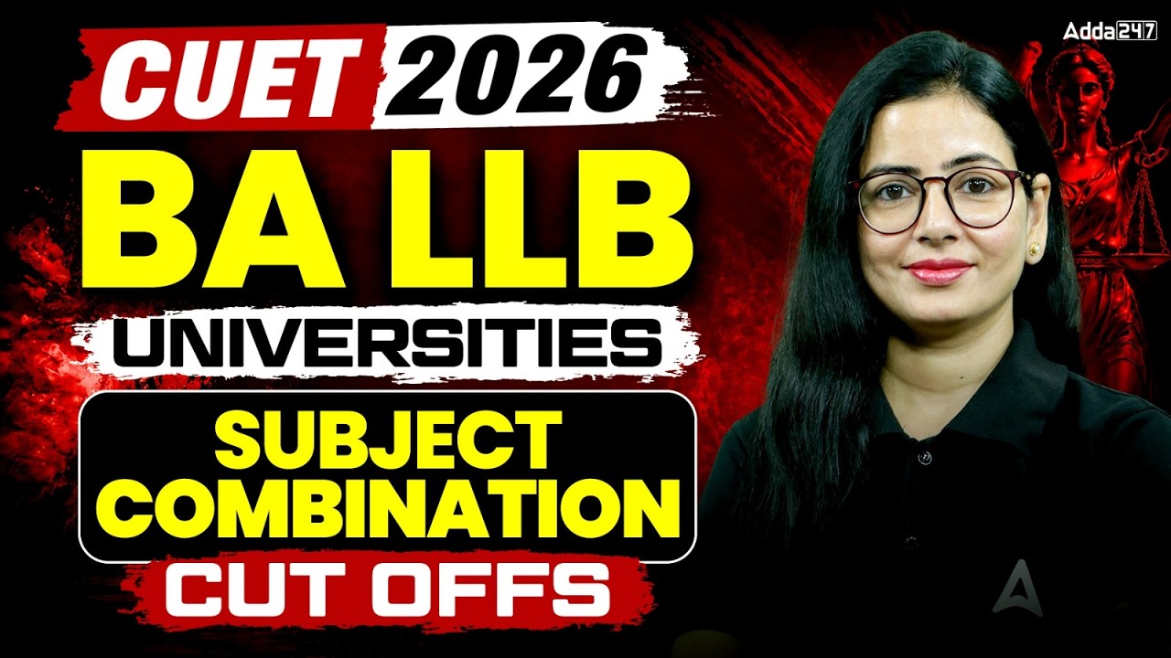 BA LLB Through CUET 2026 | Full Admission Process, Top Universities and Subject Combination 📑