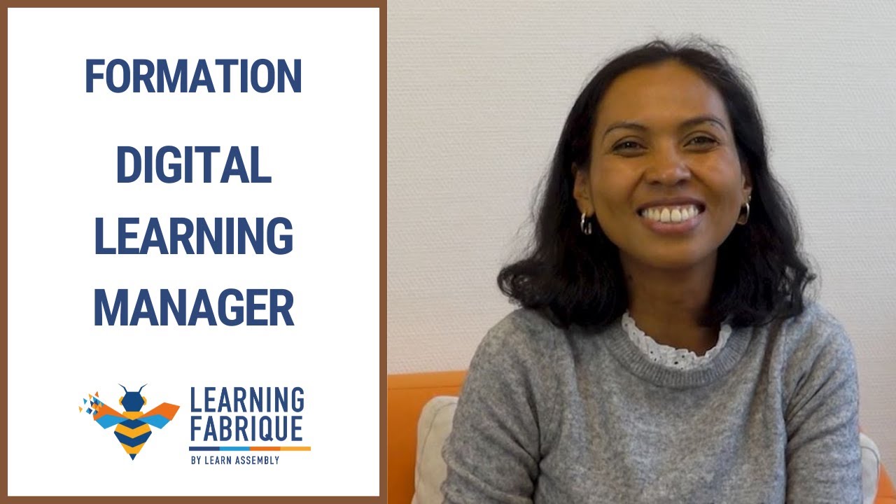 Témoignage formation Digital Learning Manager La Learning Fabrique - Learn Assembly
