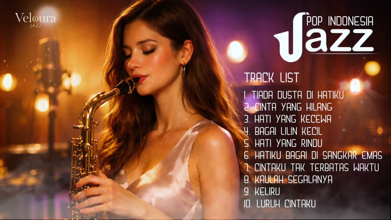 TOP 10 LAGU TERBAIK INDONESIA  — Smooth Jazz Cover by VelouraJazz | Relaxing Luxury Lounge
