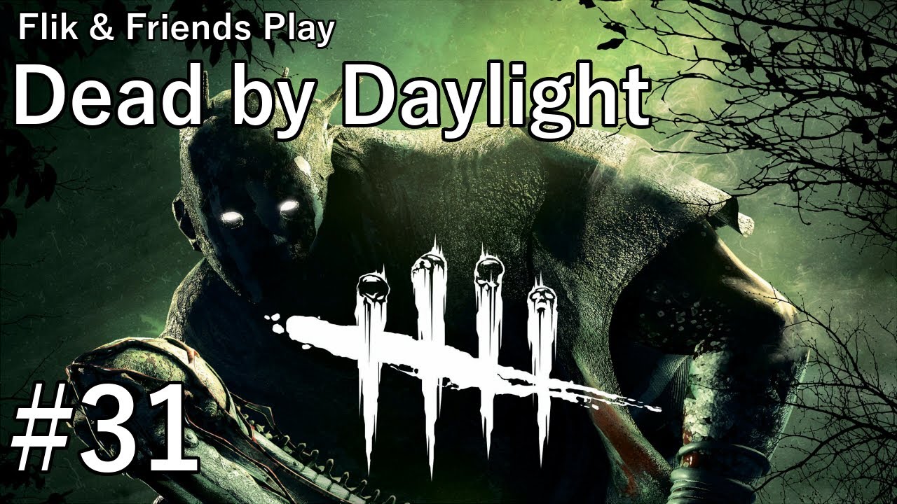 Flik & Friends Play Dead by Daylight | Part #31 | 