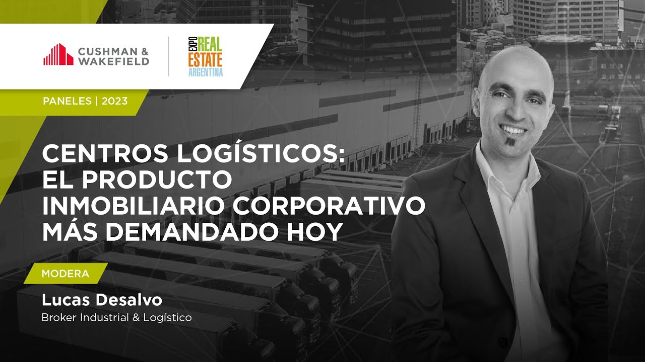 Expo Real Estate 2023: Centros Logísticos, el producto inmobiliario corporativo más demandado hoy