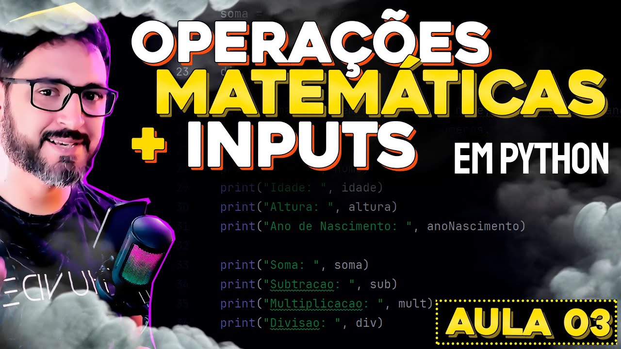 OPERADORES ARITMÉTICOS e INPUTs - Curso de Python - Aula 03