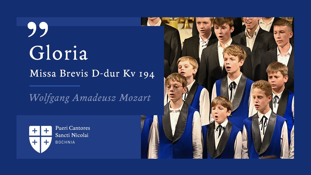 “Gloria” z Missa Brevis D-dur Kv 194, Wolfgang Amadeusz Mozart - Pueri Cantores Sancti Nicolai