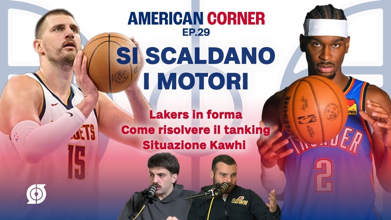 LAKERS in grande forma | Come risolvere il TANKING | La situazione KAWHI | AMERICAN CORNER EP.29