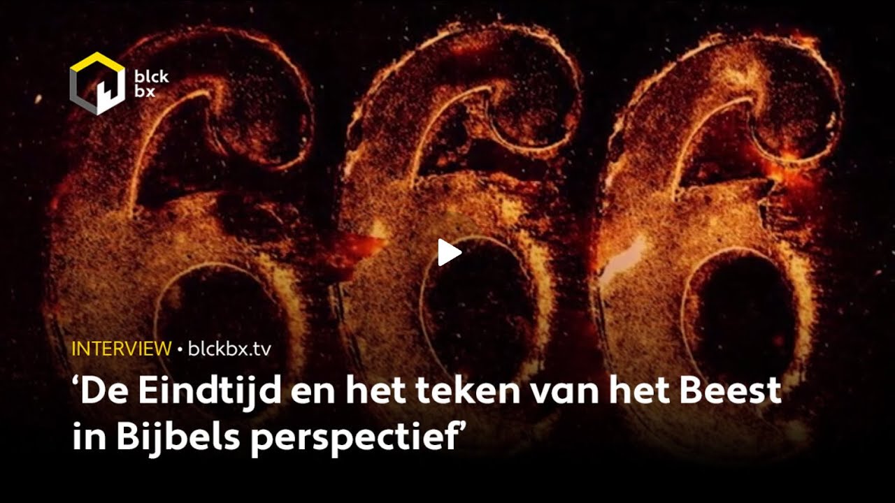 Blckbx Classic #2 De Eindtijd en het teken van het Beest in Bijbels perspectief...