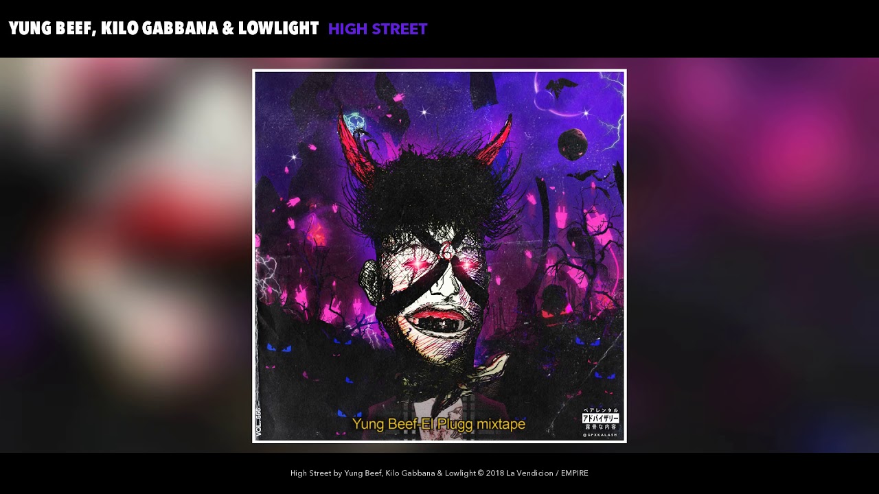 Yung Beef, Kilo Gabbana, Lowlight - High Street (Audio Oficial)
