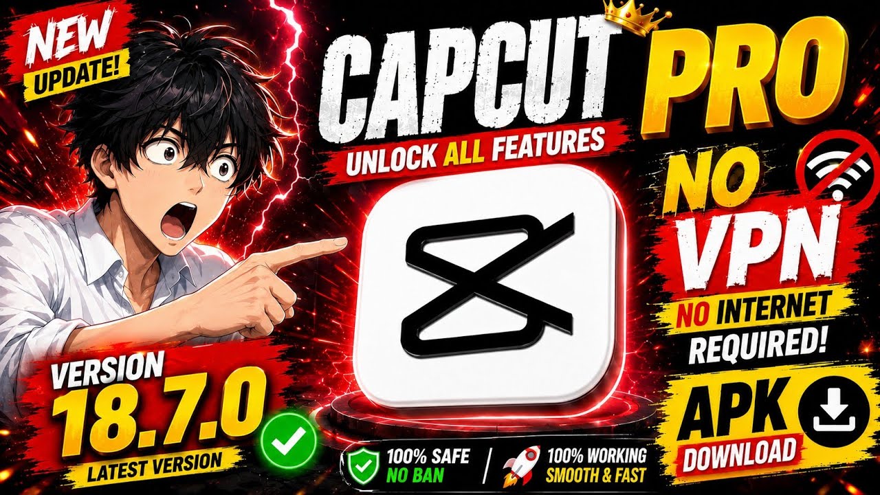 CapCut Latest Version | CapCut Pro 18.7.0 APK Download 🔥 No VPN | No Internet Required |