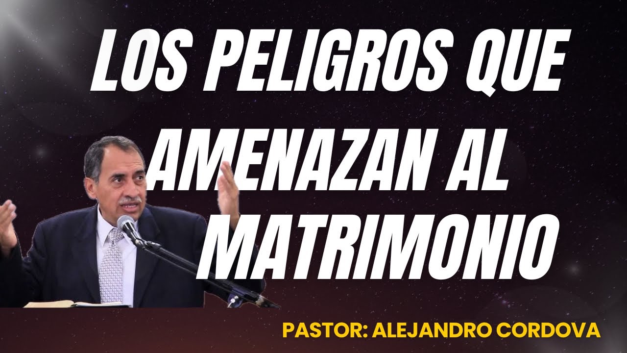 “Los peligros que amenazan al matrimonio” ( parte 1 )