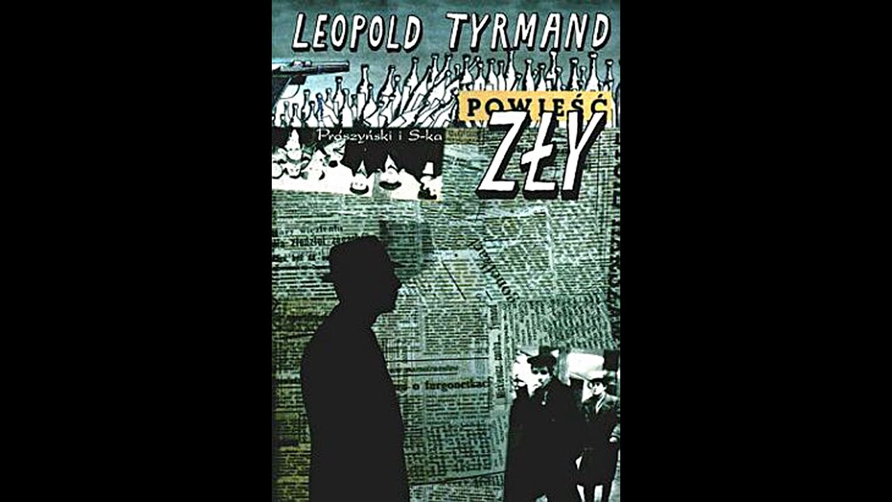 LEOPOLD TYRMAND - ZŁY 16/25