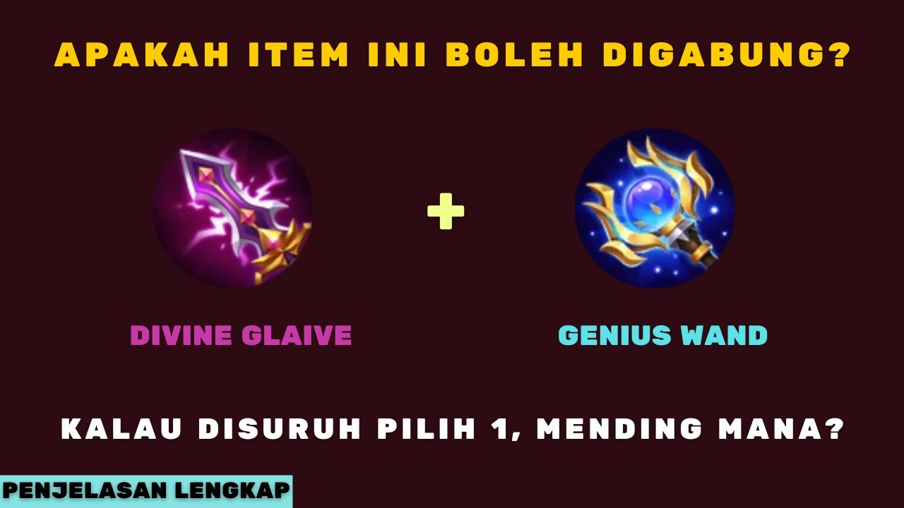 APAKAH ITEM DIVINE GLAIVE DAN GENIUS WAND BOLEH DIGABUNG? MAGICAL PENETRATION GENIUS VS DIVINE MLBB