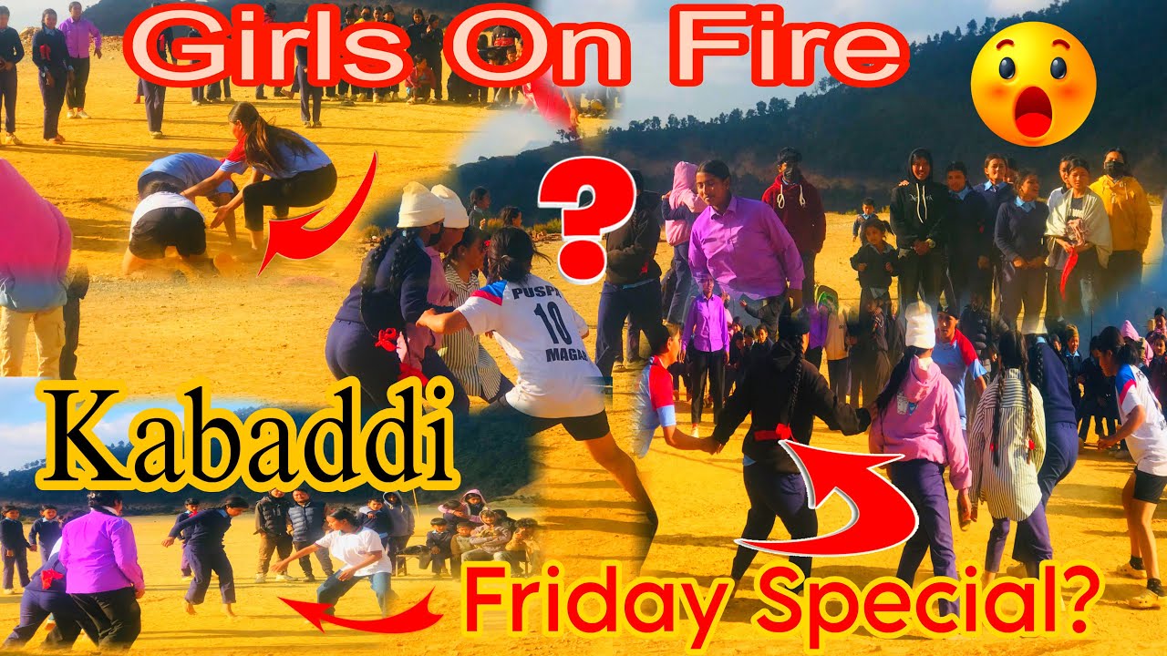 TODAY FRIDAY SPECIAL SCHOOL MA KETI HARU KO KABADDI PROGRAM•||FRIDAY VIBES||😍