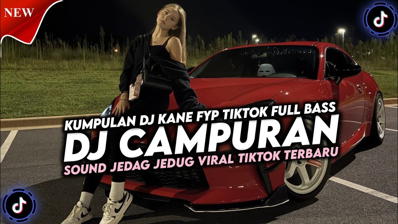 KUMPULAN DJ CAMPURAN FYP TIKTOK TERBARU || DJ CAMPURAN VIRAL TIKTOK 2026