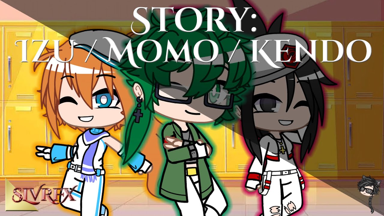 ❤️❤️❤️ KENDO'S CONFESSION ❤️❤️❤️ || IzuMomoKendo? || My AU || Gacha Club video ||