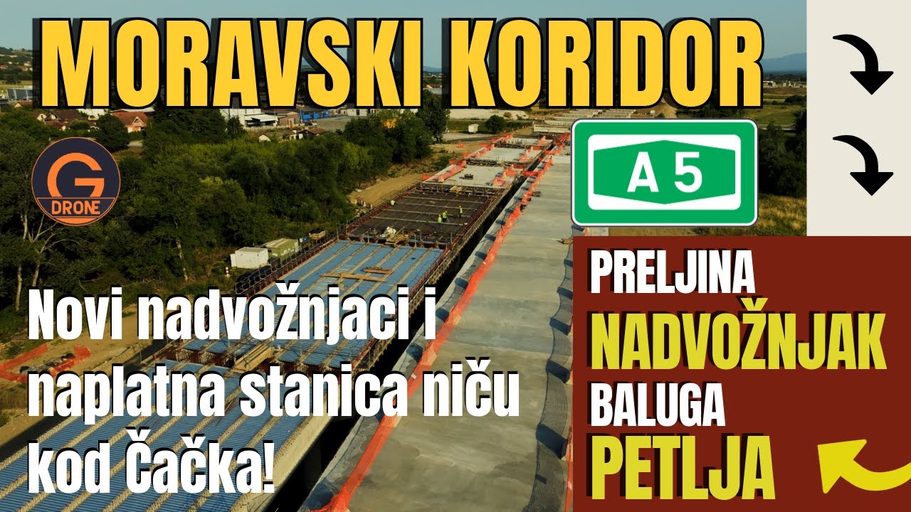 Moravski koridor - Radovi kod Čačka, avgust 2025.