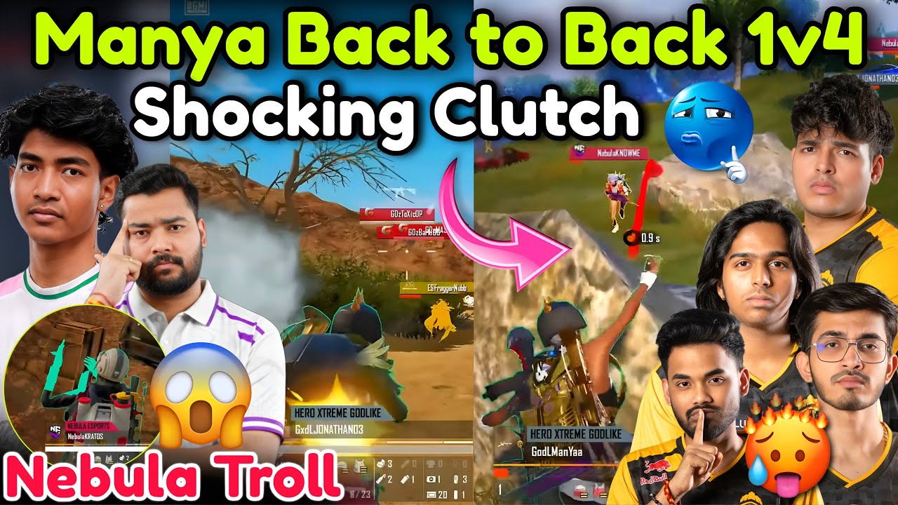 🚨Nebula Troll😱Manya Back to Back 1v4 Nebula,Gods🥵 😱GODL vs Madkings🥶