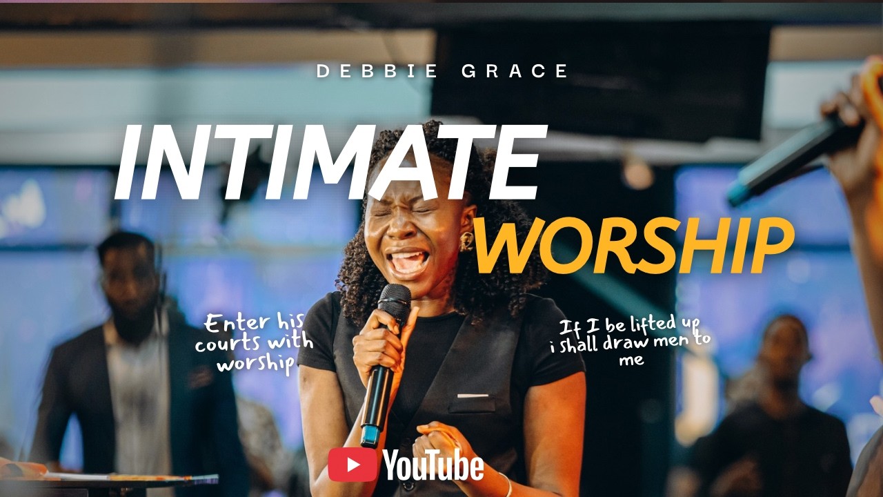 INTIMATE WORSHIP WITH DEBBIE GRACE
