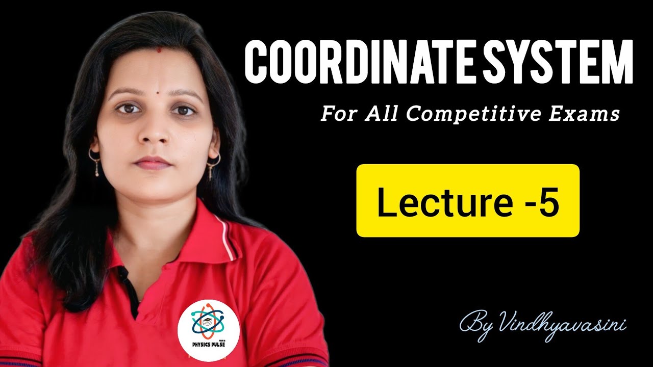 Coordinate System Complete Series | Lecture 5 | Basic to Advanced