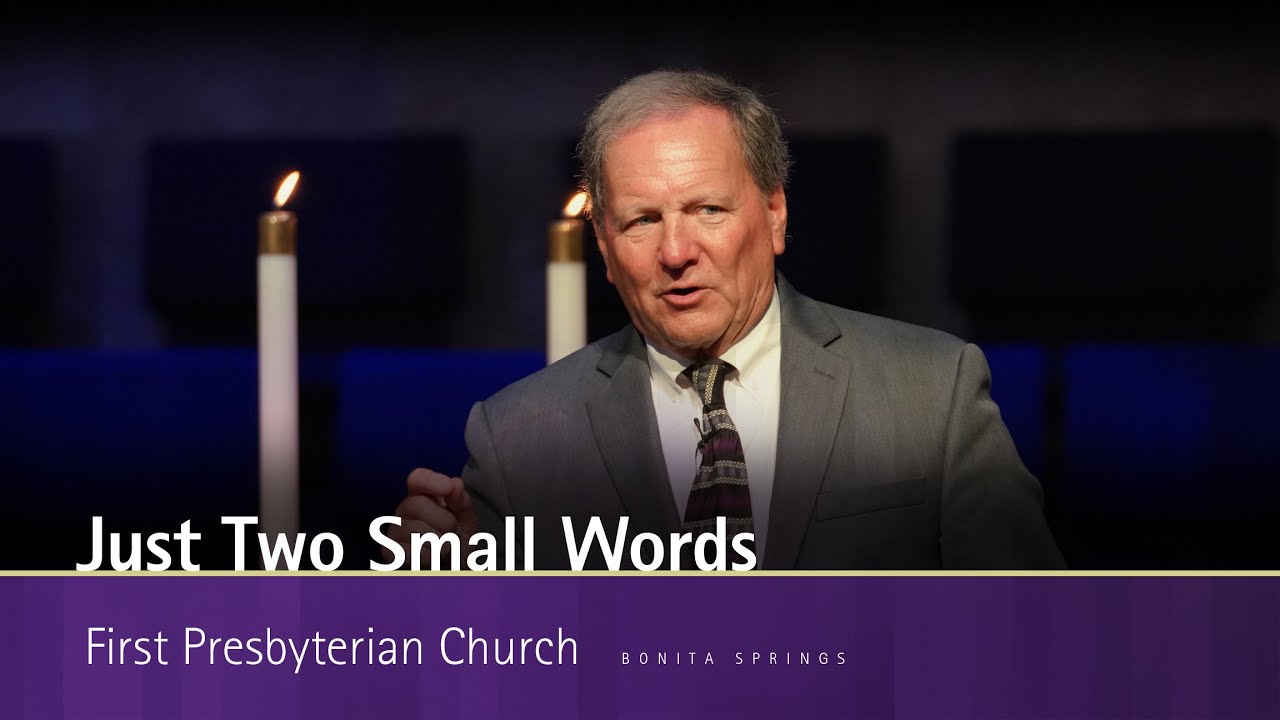Just Two Small Words | Pastor Allen Walworth