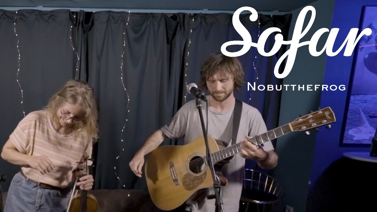 Nobutthefrog - Don't Stop Loving the World | Sofar Seville