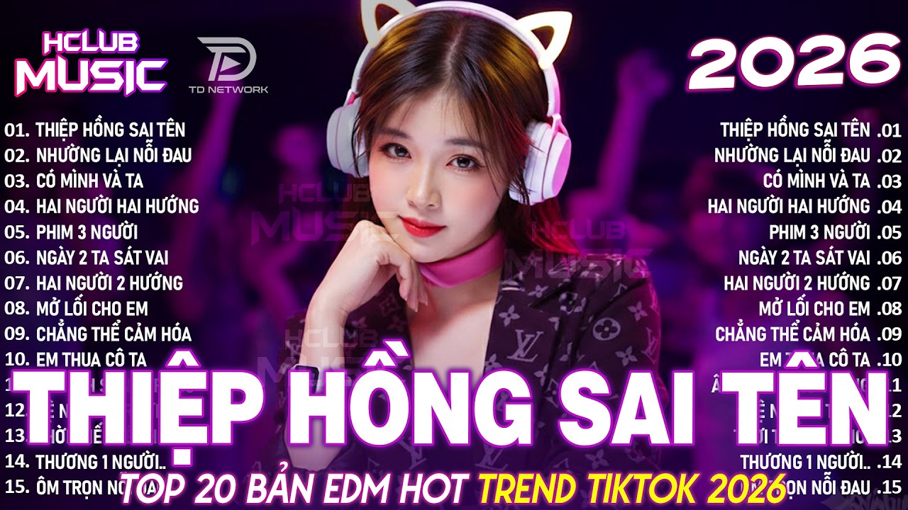 Thiệp Hồng Sai Tên Remix ♫ BXH Nhạc Trẻ Remix Hay Nhất 2025 - Top 15 Bản EDM Hot TikTok TRIỆU VIEW