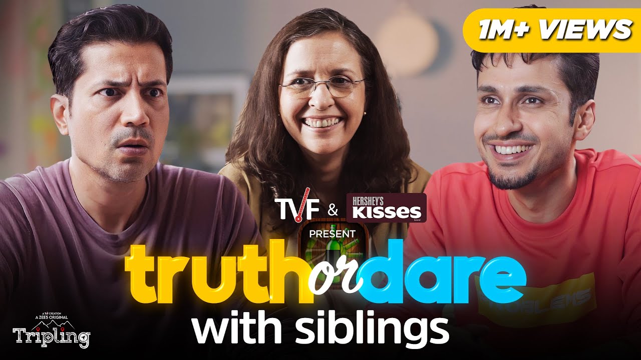TVF Tripling | Truth or Dare With Siblings ft. Sumeet Vyas, Amol Parashar, Shernaz Patel