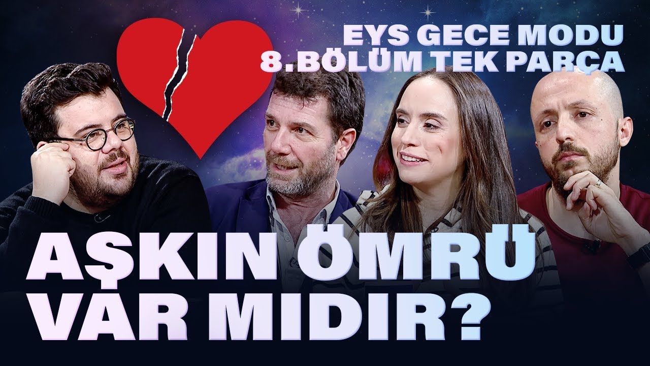 Aşkın Ömrü Var Mıdır? | EYS Gece Modu 8. Bölüm