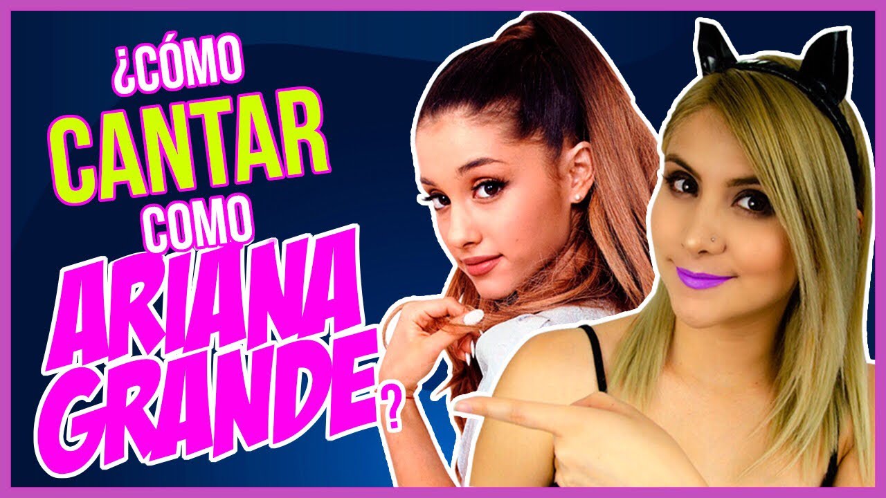 CÓMO CANTAR COMO ARIANA GRANDE | Análisis y Estilo Vocal | Gret Rocha